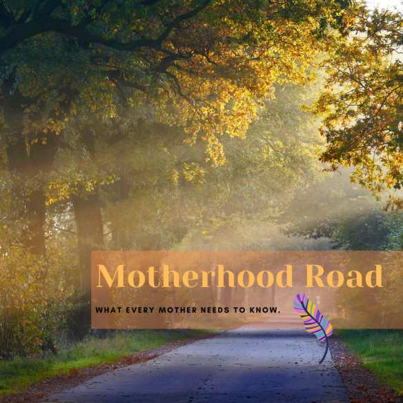 Motherhood Road